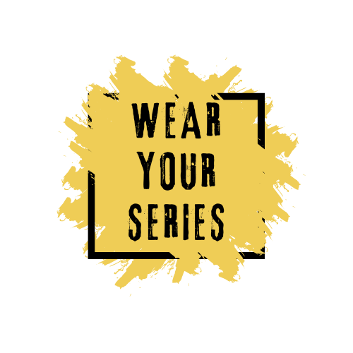 Wear Your Series