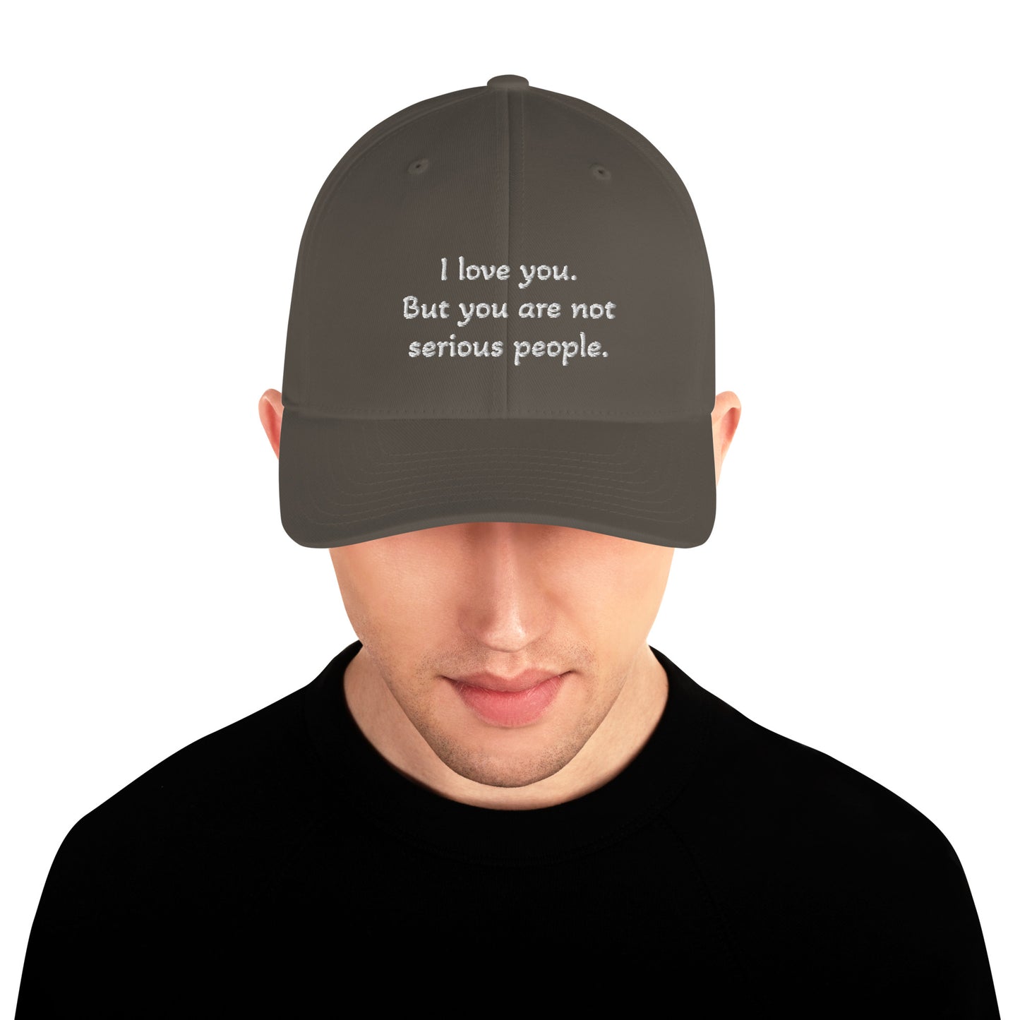 Structured Twill Cap - You're not serious people