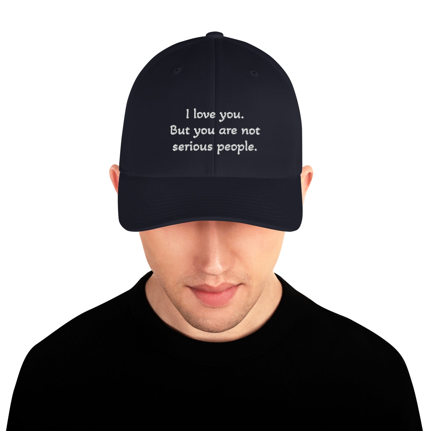 Structured Twill Cap - You're not serious people