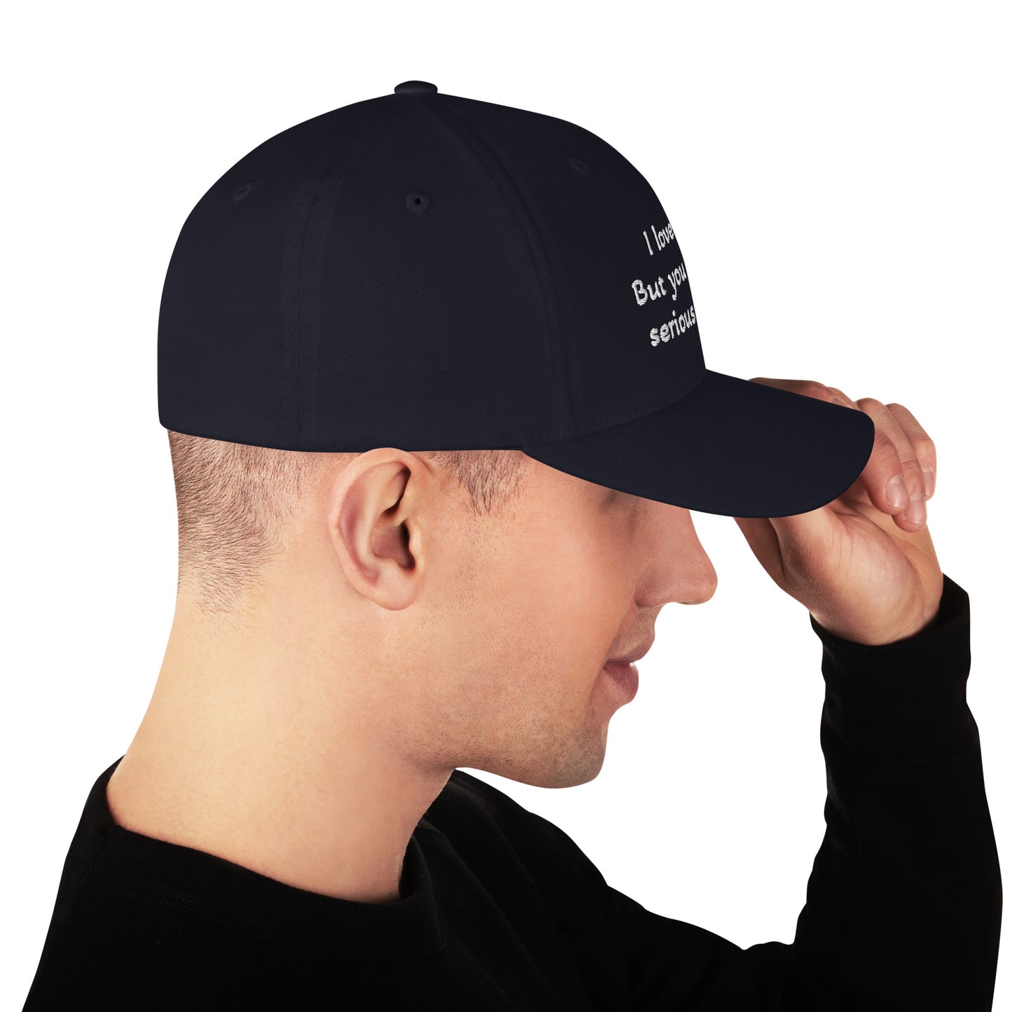 Structured Twill Cap - You're not serious people