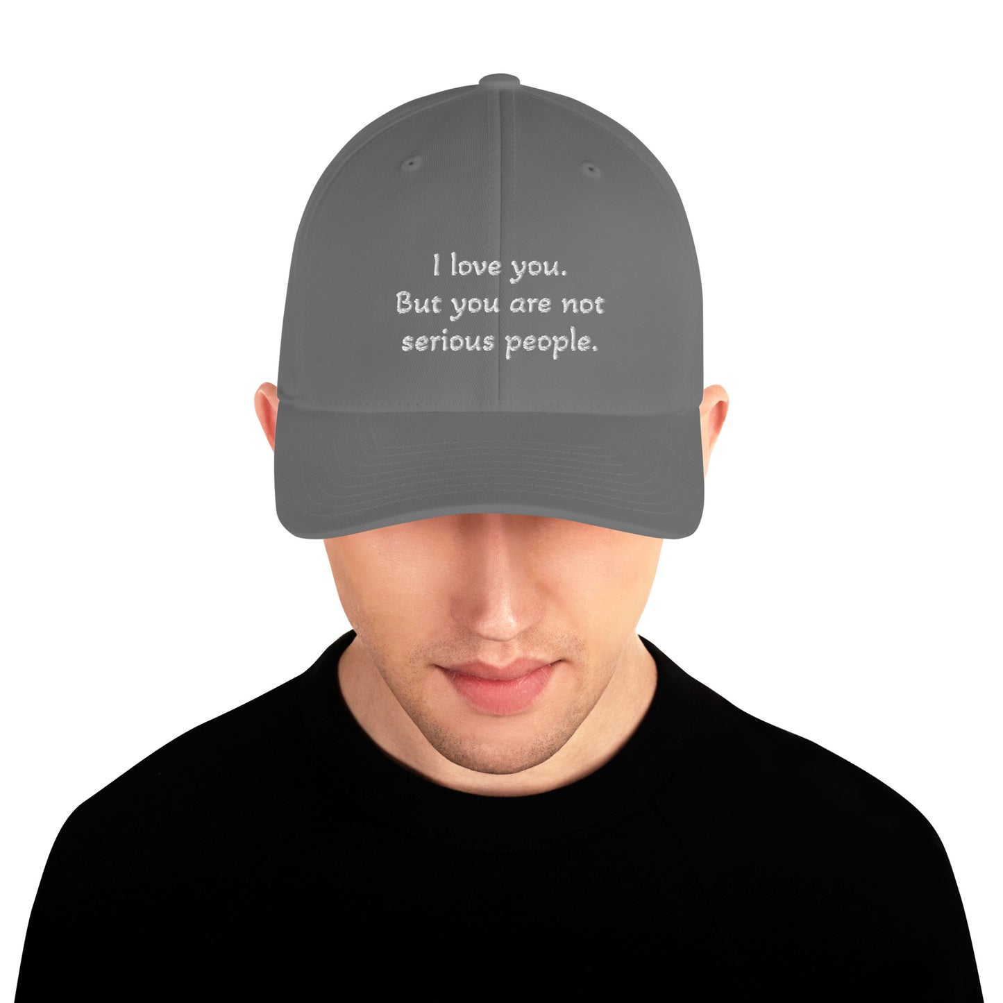 Structured Twill Cap - You're not serious people